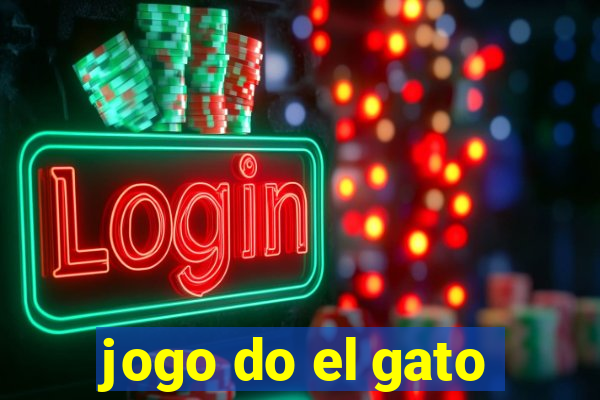 jogo do el gato